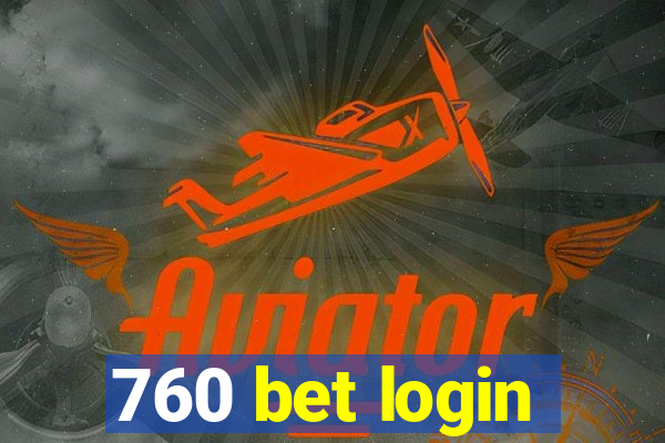 760 bet login